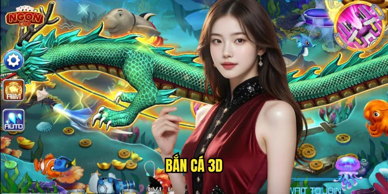 Bắn Cá 3D
