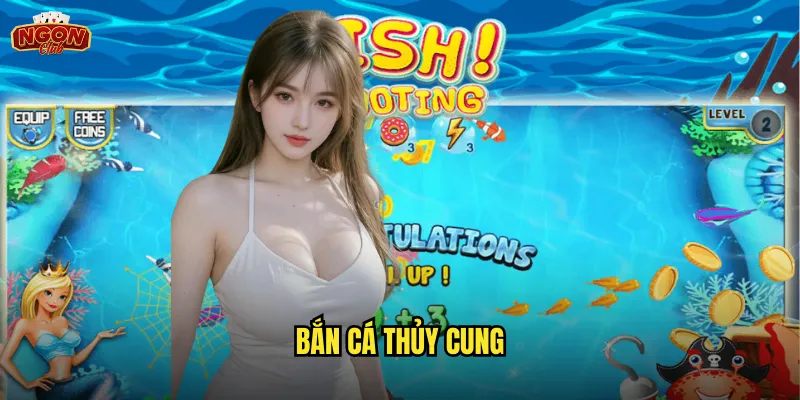 Bắn Cá Thủy Cung