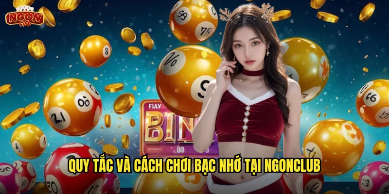 Quy tắc và cách chơi bạc nhớ tại ngonclub